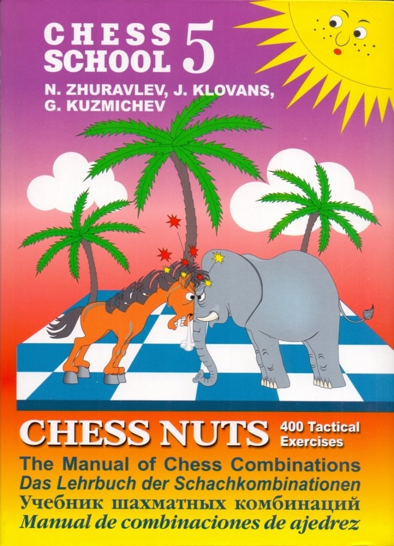 Chess School 5 Chess Nuts (400 Tactical Exercises)