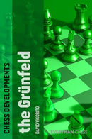 Chess Developments: The Grünfeld - David Vigorito