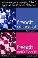 A Complete Guide to Playing 3 Nc3 Against the French Defence - Jacobs & McDonald