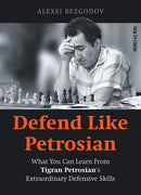 Defend Like Petrosian - Alexey Bezgodov