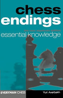 Chess Endings: Essential Knowledge - Averbakh