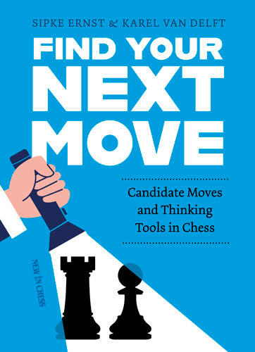 Pre Order Find Your Next Move - Karel van Delft & Sipke Ernst