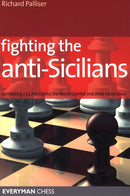 Fighting the Anti-Sicilians - Richard Palliser