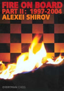 Fire on Board, part 2: 1997-2004 - Alexei Shirov