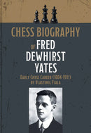 Pre Order Chess Biography of Fred Dewhirst Yates - Vlastimil Fiala