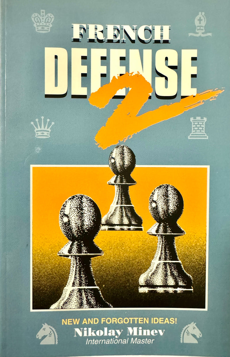 French Defense 2 New and Forgotten Ideas - Nikolay Minev