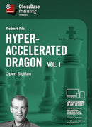 Hyper-Accelerated Dragon Vol. 1 - Open Sicilian by Robert Ris