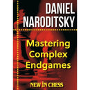 Pre Order Mastering Complex Endgames - Daniel Naroditsky