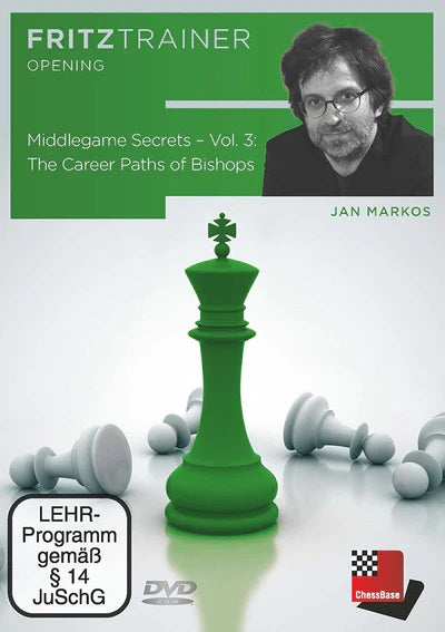 Middlegame Secrets Vol.3 - The Career Paths of Bishops - Jan Markos