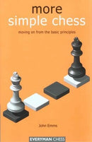More Simple Chess - John Emms