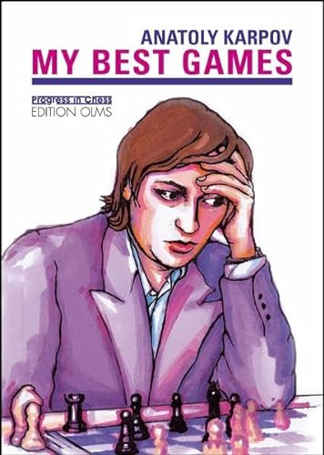 My Best Games - Anatoly Karpov (Used Excellent Condition)