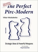 The Perfect Pirc-Modern - Viktor Moskalenko (New Edition)