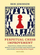 Pre Order Perpetual Chess Improvement - Benjamin Johnson