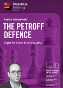 The Petroff Defence - Fight for More Than Equality - Fabien Libiszewski