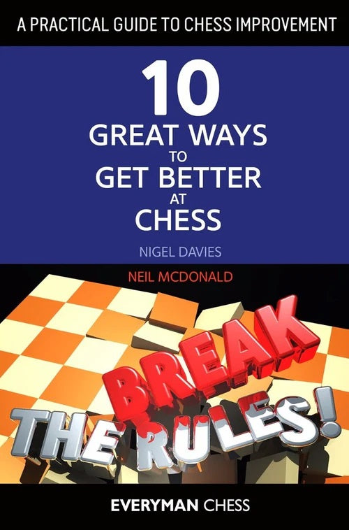 A Practical Guide to Chess Improvement - Davies & McDonald