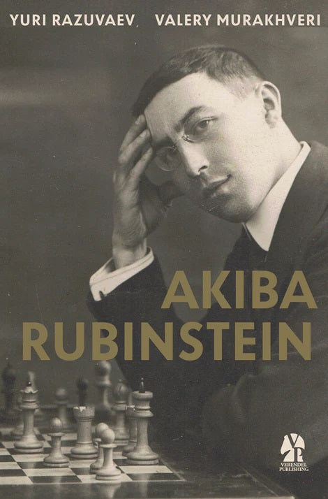 Akiba Rubinstein - Yuri Razuvaev and Valery Murakhveri (Best Seller)