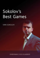 Sokolov's Best Games - Ivan Sokolov