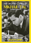 Pre Order The Life and Games of Mikhail Tal - Revised & Updated