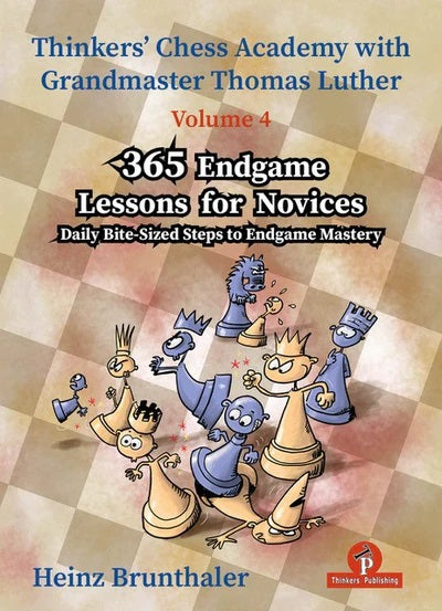 Pre Order Thinkers' Chess Academy with Grandmaster Thomas Luther Volume 4