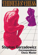 Thinkers' Chess - Stephan Gerzadowicz