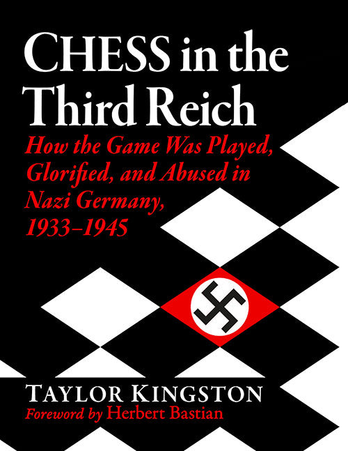 Chess in the Third Reich - Taylor Kingston