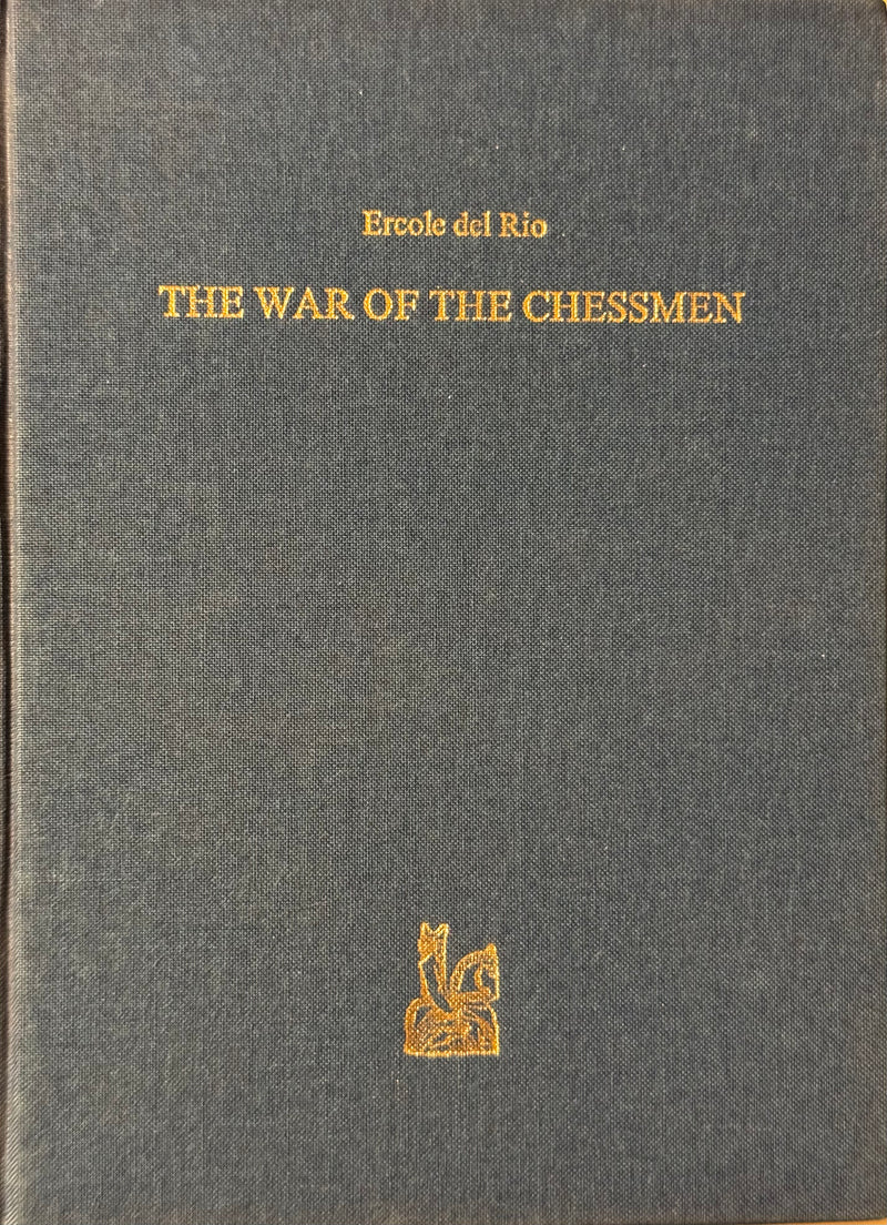 THE WAR OF THE CHESSMEN (Enrico del Rio)