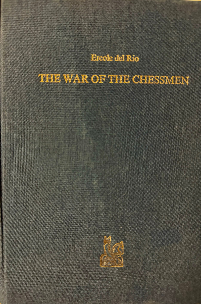 THE WAR OF THE CHESSMEN (Enrico del Rio)