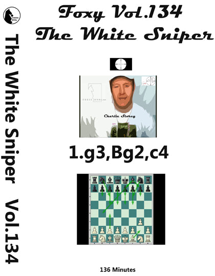 Foxy Openings 134: The White Sniper