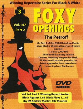 Foxy Chess Openings Vol 147: Winning Repertoire for Black Against 1.e4 Part 2