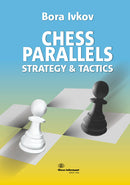 Chess Parallels I Strategy & Tactics - Bora Ivkov