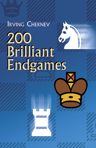 200 Brilliant Endgames - Irving Chernev