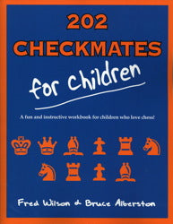 202 Checkmates for Children - Fred Wilson & Bruce Alburtson