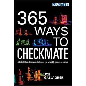 365 Ways to Checkmate! - Joe Gallagher