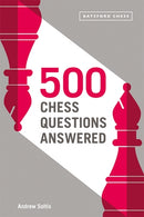 500 Chess Questions Answered - Andrew Soltis