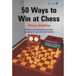 50 Ways to Wins at Chess - Steve Giddins