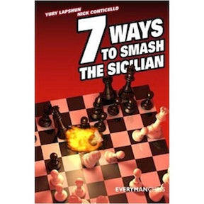 7 Ways to Smash The Sicilian - Yury Lapshun / Nick Conticello