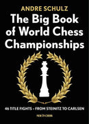 The Big Book of World Chess Championships - Andre Schulz