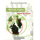 The Four Knights: Move by Move - Cyrus Lakdawala
