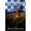 Chess Mazes - Bruce Alberston