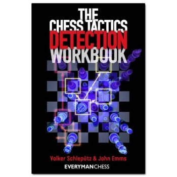 The Chess Tactics Detection Workbook - John Emms & Volker Schleputz