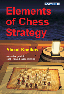 Elements of Chess Strategy - Alexei Kosikov