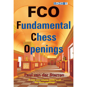 FCO: Fundamental Chess Openings - Paul van der Sterren