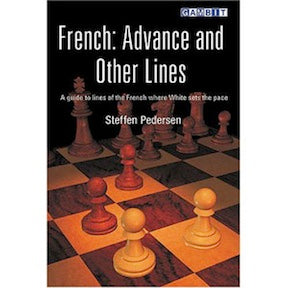 French: Advance Variation and Other Lines - Pedersen