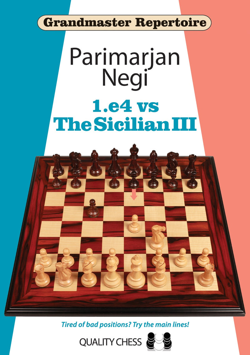 Grandmaster Repertoire 1.e4 vs The Sicilian III by Parimarjan Negi