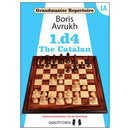Grandmaster Repertoire 1A: 1.d4 The Catalan - Boris Avrukh (Hardback)