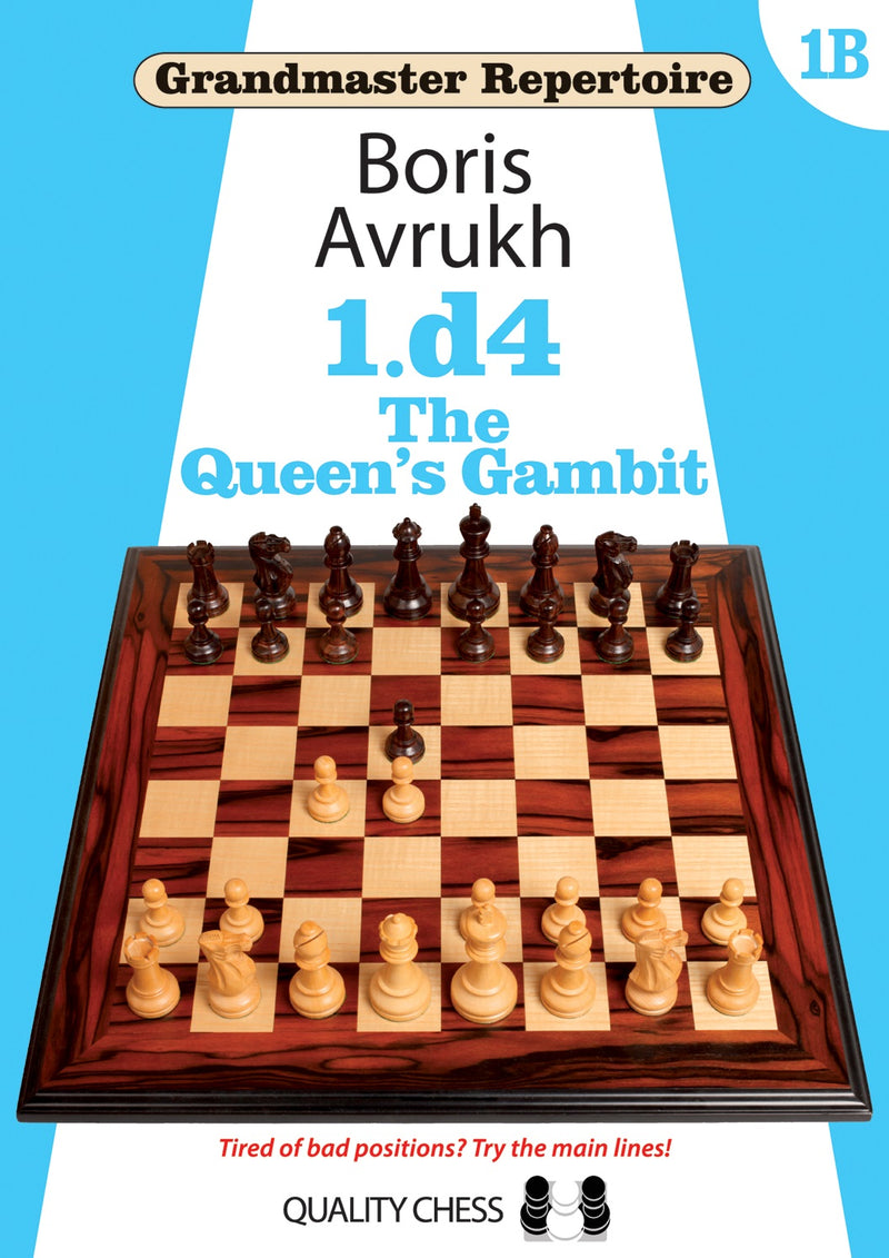 Grandmaster Repertoire 1B - 1.d4 The Queen's Gambit by Boris Avrukh (Hardback)