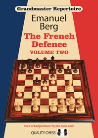 Grandmaster Repertoire 15 - The French Defence Volume Two by Emanuel Berg (Hardcover)