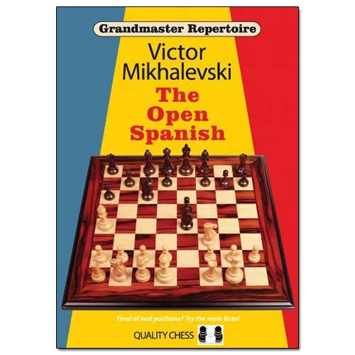 Grandmaster Repertoire 13 - The Open Spanish - Victor Mikhalevski (Hardback)