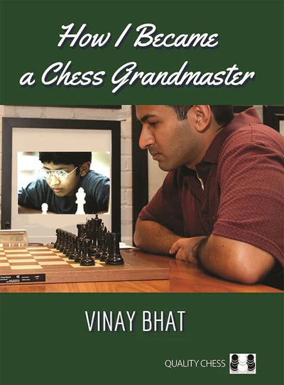 How I Became a Chess Grandmaster - Vinay Bhat