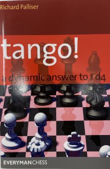 Tango! A dynamic answer to 1 d4 - Richard Palliser